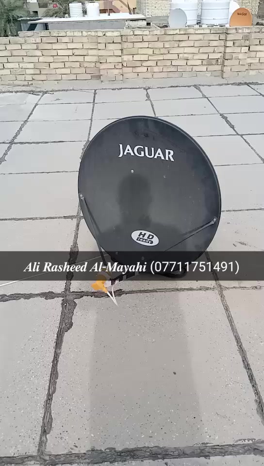 رمضان على الأبواب 🌙
خلّي ستلايتك جاهز 👌
.....................................................................
💥 تم تنصيب طبقين أرضي نوع ...JAGUAR
💥الاولمبي / televis 
💥القمر / نيل سات  
💥الاشارة / 93%
💥الموقع / جسر ديالى ... الساهرون
........................
📡 خدمات تنصيب وصيانة الستلايت 📡
..........................................................
نقدّم لكم تنصيب ستلايت بجميع الأحجام والأشكال
✔️ دقة عالية في توجيه الطبق
✔️ استقبال جميع الأقمار بجودة ممتازة
✔️ صيانة وفحص الإشارة
✔️ تبديل LNB وأسلاك أصلية
✔️ سرعة في الإنجاز وأسعار مناسبة
..............................................
(نخدم المنازل ، المحلات )
📺 وضوح عالي – إشارة ثابتة – عمل مضمون
📞 للتواصل والحجز : (***********)
