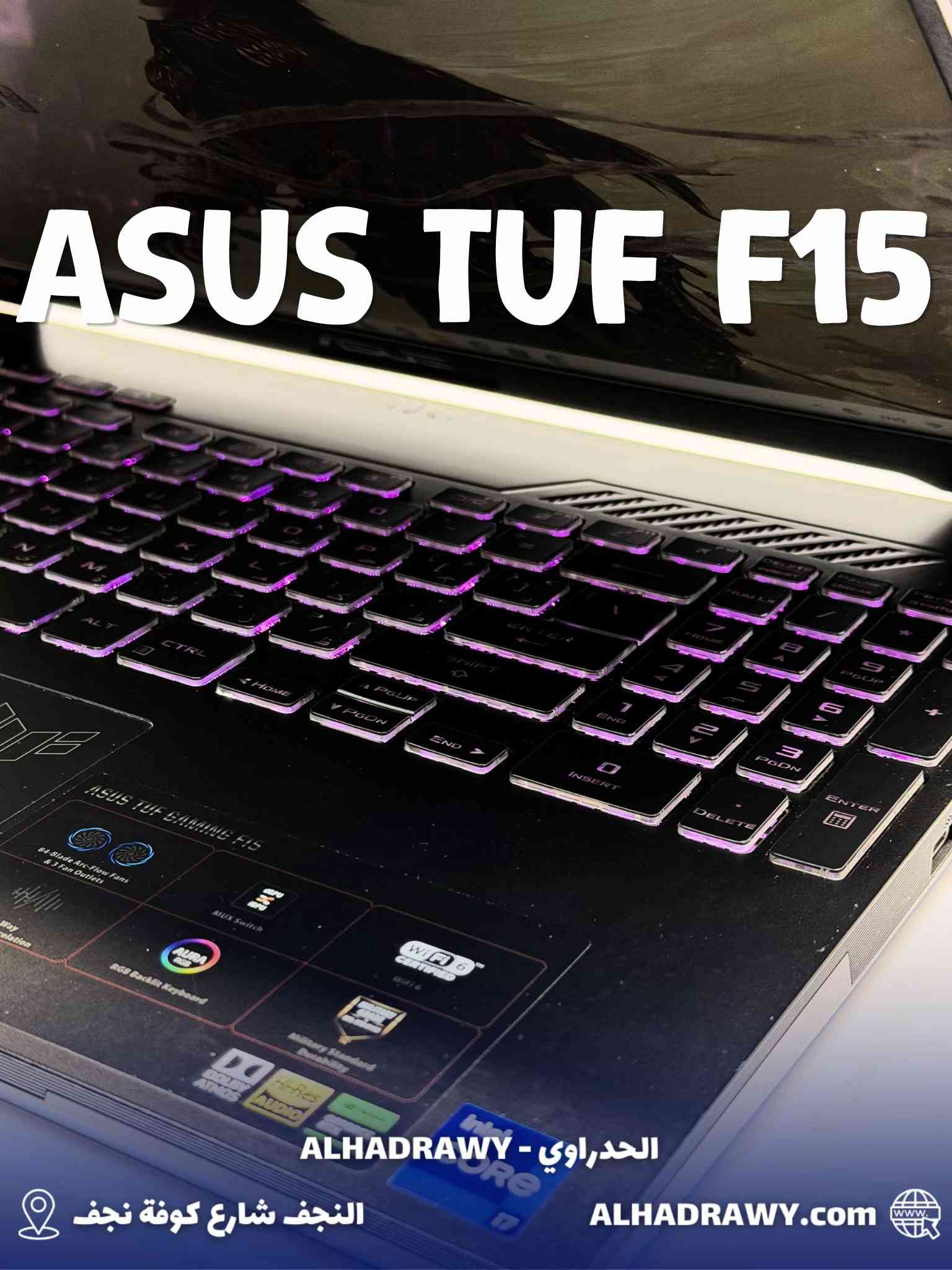 🔥 ASUS TUF GAMING F15 - USED 🔥
 
 ✅ Intel Core i7-12700H
 ✅ RAM 16GB DDR4 3200MHz
 ✅ SSD NVMe 512GB
 ✅ NVIDIA GeForce RTX 3050
 ✅ شاشة 15.6" FHD IPS 144Hz
 ✅ كيبورد عربي + إنكليزي
 ✅ تصميم Gaming متين من سلسلة TUF
 
 💰 السعر: 1,100,000 دينار عراقي
 
 🎮 مناسب للألعاب الحديثة
 🎨 ممتاز للتصميم والمونتاج
 ⚡ معالج قوي 14 Core للأداء العالي
 
 📍 معرض الحدراوي - النجف
 🚚 توصيل داخل النجف وجميع المحافظات
 🛡️ ضمان أسبوع استبدال


**إذا كنت صاحب هذا الإعلان وتريد حذفه لأي سبب، رجاءا أرسل رسالة إلى الدعم الفني**