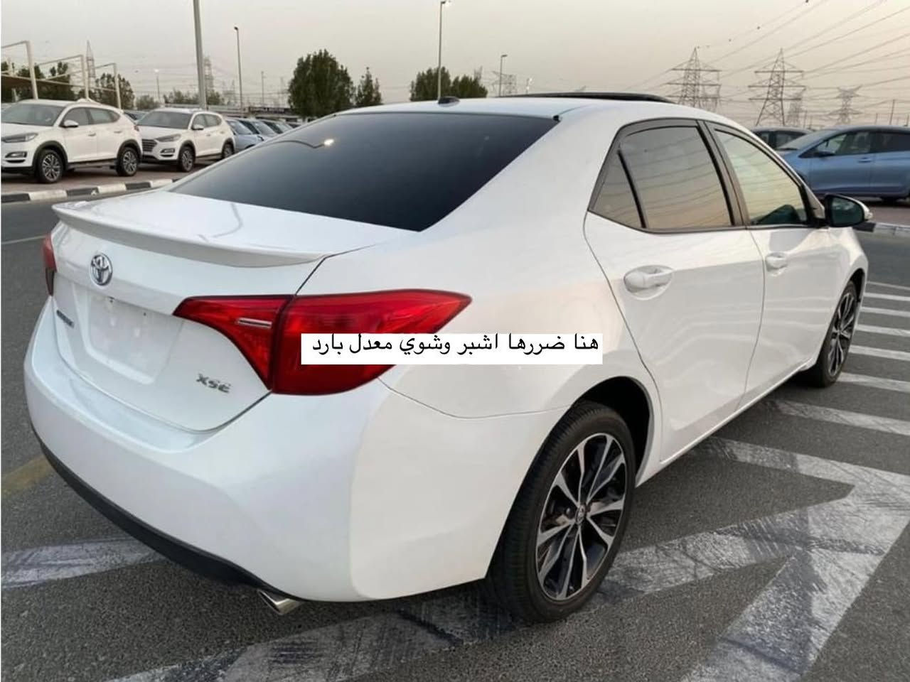 كـورلا 🤍 COROLLA XSE 2017
TOYOTA COROLLA XSE 2017 :⚜️

⚜️: ماشيـه 77km

⚜️: الياره انضف من الصور بهواي 

⚜️ : كفاله كير مكينه حداده صدر جديد

⚜️ : ضررها اشبر ب جاملغ الخلفي معدل بارد 

⚜️ : مواصفات ال xse معروفه فول 

⚜️:السيـاره لو ممحتاج مابيعها كلها بلاد والابيض المرغوب

فقط بيع وكلش مستعجل عندي عمليه ولله

شراي اتصل ودلل الرقم ⬇️

السـعر 🔥127🔥 ورقه سعر ماكو ب سوك كله 

ديالى

‭0772 307 9151‬

ً
