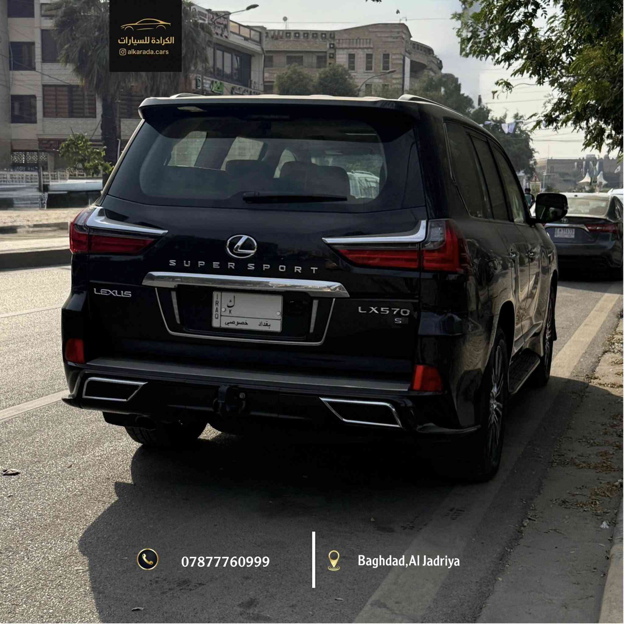 ⁨ _ النوع:[LX570] 
_ الموديل: [2021]
_ الكيلومتر: [50,000km]
_ [خليجية بريمية مكفولة بدون اي ضرر]
_ السعر:[ $$$ ]
_ الموقع: بغداد – الجادرية 
_ للاستفسار: ***********⁩
