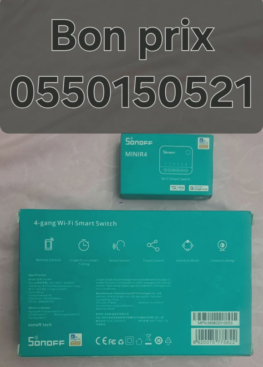 السلام عليكم
Bon prix
 
0550150521

إكتشفوا معنا التشكيلة الجديدة من العلامة الرائدة عالميا في ميدان المنازل الذكية SONOFF
SONOFF 4CH PRO  R3 & SONOFF 4CH R3 😍🥰
🧐 لماذا يختار ملايين المستخدمين حول العالم SONOFF؟
لأن SONOFF ليست مجرد علامة تجارية 
🏆 SONOFF تعتبر من أشهر وأقوى العلامات العالمية المتخصصة في أنظمة المنازل الذكية  Smart Home، مع ملايين الأجهزة المركبة حول العالم وثقة المستخدمين والمحترفين في أكثر من 100 دولة
💡 تحكم في 4 أجهزة مستقلة من هاتفك
✅ الإنارة الداخلية والخارجية
✅أنظمة التدفئة و التكييف 
✅ مضخات المياه
✅ البوابات الكهربائيةو  الستائر
✅ مشاريع المنازل الذكية
✅قابلية إضافة أزرار لتحكم اليدوي (extention interrupteur manuelle)
✅يدعم التحكم عن طريق  Télecommande RF433  
⭐ لماذا SONOFF؟
✅ علامة عالمية رائدة في Smart Home
✅ تطبيق eWeLink الشهير
✅ استقرار وموثوقية عالية
✅ تحكم من أي مكان في العالم
✅ برمجة ذكية وتوقيت تلقائي
✅ إنشاء سيناريوهات ذكية Smart Scenes
✅ مشاركة التحكم مع أفراد العائلة
✅ دعم التحكم الصوتي عبر Alexa و Google Assistant
✅ منتج مطابق للمعايير العالمية للسلامة الكهربائية
⚡ مواصفات احترافية
✔️ 4 قنوات مستقلة
✔️ 10A لكل قناة
✔️ 40 A إجمالي الحمل
✔️ WiFi 2.4GHz
✔️ 3 أوضاع تشغيل:
• Self-Locking
• Interlock
• Inching Mode 
✔️ Timer
✔️ Scheduling
✔️ Countdown
✔️ Smart Scenes


**إذا كنت صاحب هذا الإعلان وتريد حذفه لأي سبب، رجاءا أرسل رسالة إلى الدعم الفني**