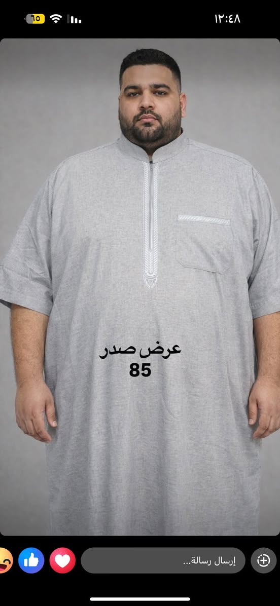 يتوفر لدينا دشداشة حجم خاص وكذلك گلبية حجم خاص مثل ما موضح بالصوره قياس 64XL رسمي عرض 85 تلبس وزن ١٤٠ وفوك والاسعار مناسبه عنوان المحل📍سوق دلي عباس مقابل مركز الثاير 🔴محمد حمد للزي العربي

***********
