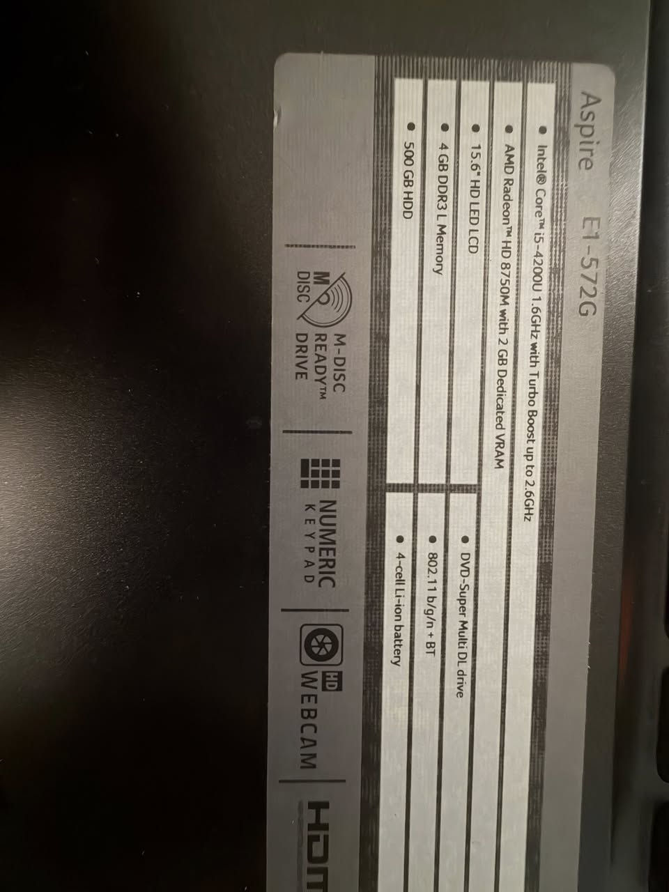 لابتوب مستعمل للبيع سعر 180 الف
هذا اللابتوب Acer Aspire E1-572G ومواصفاته باختصار:

* معالج: Intel Core i5-4200U

* كرت شاشة: AMD Radeon HD 8750M ‏2GB

* رام: 4GB DDR3

* تخزين: 500GB HDD

* شاشة: 15.6 إنج

* بطارية: 4 خلايا

* فيه DVD + كاميرا HD + كيباد أرق

رقمي ***********
