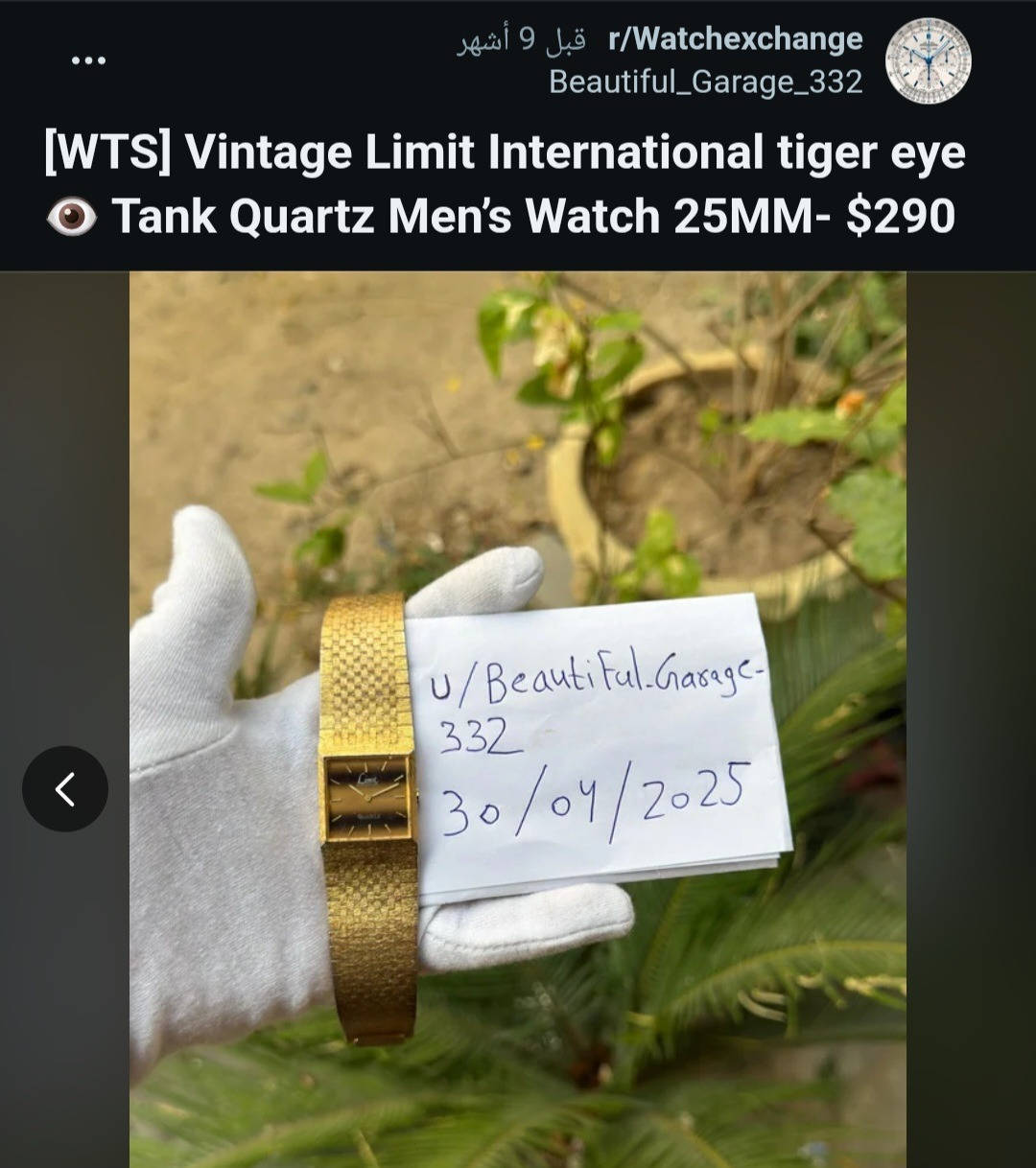 Limit Vintage 1970s
QUARTZ بطارية 
eye Tiger 🐅👁 المينة
رجالي 
دزاين مميز 
بلادية بالكامل 
غالبا تغليف ذهب 

125$


**إذا كنت صاحب هذا الإعلان وتريد حذفه لأي سبب، رجاءا أرسل رسالة إلى الدعم الفني**
