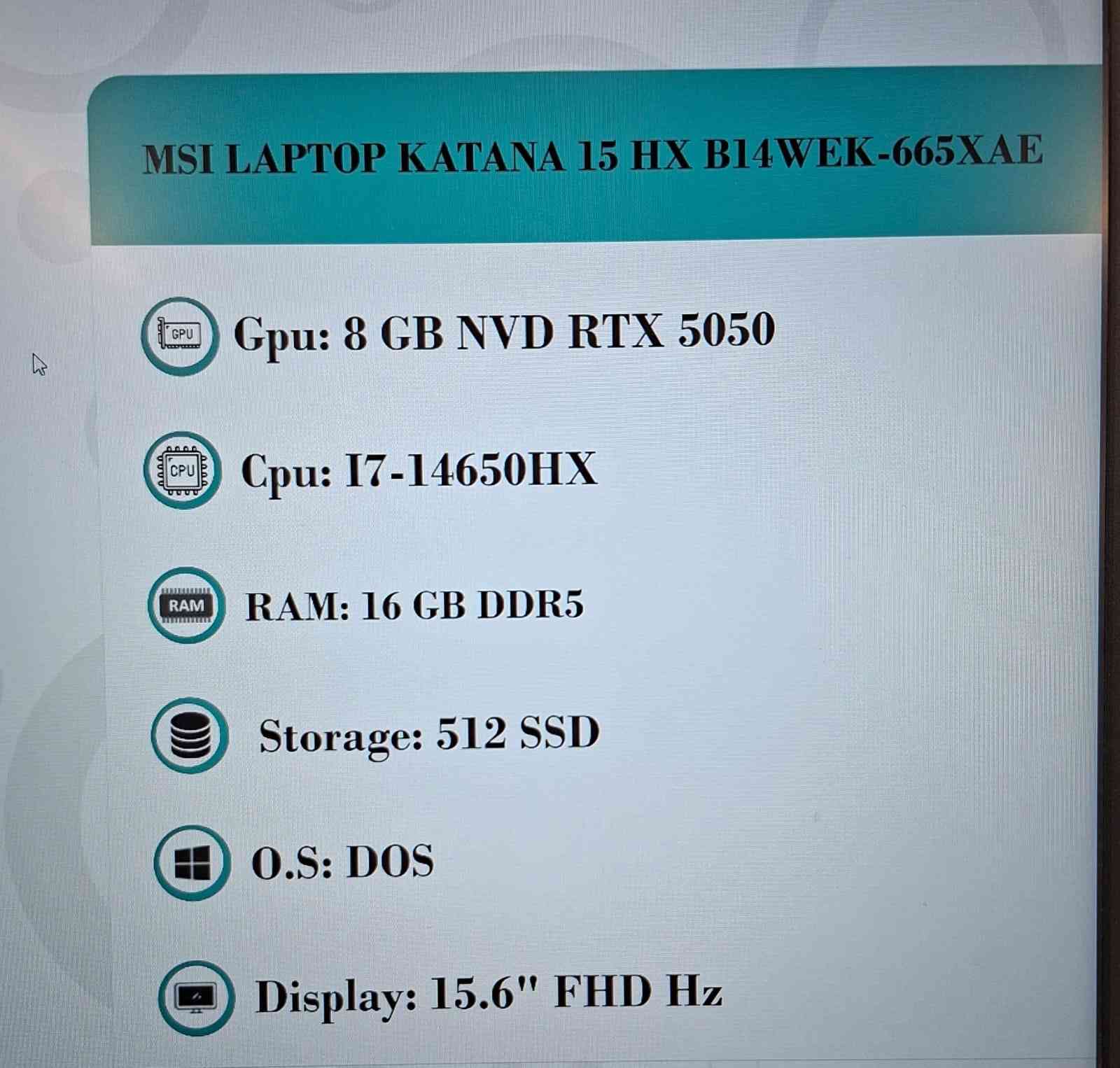 لابتوب GAMING  للبيع ""

المواصفات :-

MSI  LAPTOP KATANA 15 HX B14WEK-665XAE

 المعالج :- COR I7 -14650HX 

كارت الشاشة نوع نيفيديا 8 كيكا ( 8GB NVD RTX 5050 ) 

الرام :- 16GB DDR5

الهارد :- 512 SSD 

الشاشة :- 15.6FHD

السعر :- 1,650,000 دينار عراقي وبيها مجال ...

العنوان :- الموصل 

للاستفسار :- ***********
