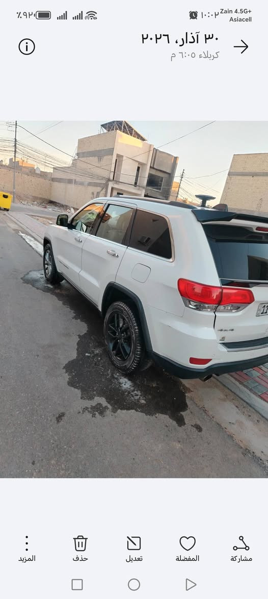 السلام عليكم
سياره جيب شيروكي 
موديل 2014
محرك وكير نضيفات مكفولات 
فور ويل 4X4
شاشه جبير 
تحكم ستيرت 
فتحه 
ومعروفه مواصفاته بعد 
مكان كربلاء 
السعر 167 وبيه مجال 
الاستفسار الاتصال //***********
***********
