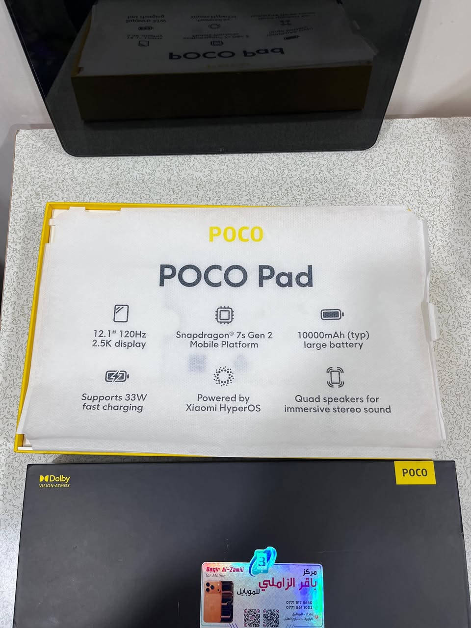 السلام عليكم
جهاز poco pad للبيع،جهاز اخو الجديد مستعمل 50 يوم فقط ،نظافه 100٪ 
مواصفات:
الشاشه  12.1 انج، 120 Hz, دقه 2.5K
معالج snapdragon 7s Gen 2
الذاكره 256 
البطارية 10000mAh
الشاحنه 33 w+ يدعم الشحن السريع 
اربع سماعات ستريو

السعر 325 وبي مجال ، متواجد على الفيس،
*********** وهذا الرقم بي واتساب
