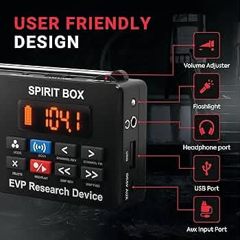هذا الجهاز هو صندوق الأرواح (Paranormic Spirit Box)، وهو عبارة عن جهاز مخصص لأبحاث ظاهرة الصوت الإلكتروني (EVP) وصيد الأشباح. يعمل عن طريق المسح السريع والمنظم للترددات الإذاعية (AM/FM) لإنشاء ضوضاء بيضاء، والتي يُعتقد في هذا المجال التجريبي أن الكيانات يمكنها التلاعب بها لإصدار أصوات أو كلمات واضحة.أهم مواصفات ومميزات الجهازماسح الترددات السريع: يدعم المسح التلقائي والعكسي لترددات FM و AM دون فجوات صوتية.تسجيل مدمج (EVP Recorder): يسجل الصوت مباشرة بصيغة MP3 على بطاقة microSD المرفقة (تأتي عادةً بسعة 32 جيجابايت) لمراجعة الجلسات لاحقاً.البطارية والاتصال: يعمل ببطارية قابلة للشحن تدوم من 6 إلى 10 ساعات، ويحتوي على منفذ AUX، مخرج لسماعات الرأس، ودعم للبلوتوث لاستخدامه كمكبر صوت.تصميم ليلي: مزود بشاشة رقمية مضيئة وأزرار سيليكون سهلة الاستخدام في الظلام، بالإضافة إلى مصباح يدوي مدمج.
السعر 30 الف


**إذا كنت صاحب هذا الإعلان وتريد حذفه لأي سبب، رجاءا أرسل رسالة إلى الدعم الفني**