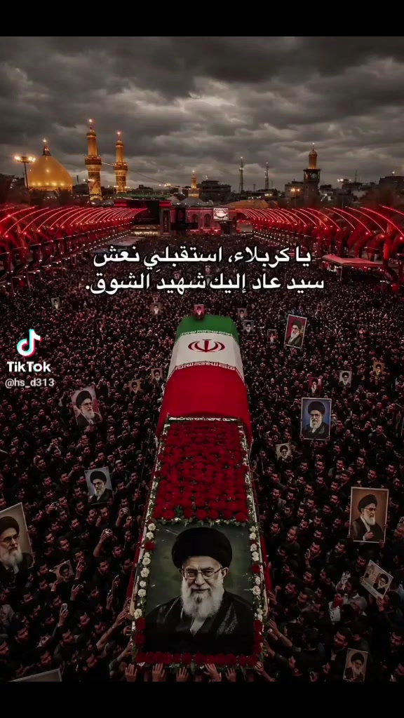 بسم الله الرحمن الرحيم 
#اعلان بمناسبه تشيع جثمان الشهيد #علي #الخامنئي

تنطلق حملتنا يوم #الأربعاء الذهاب الى #كربلاء #المقدسه 
لحضور مراسيم التشيع الذهاب الساعه(6:00)صباحاا والعوده الساعه (9:30) ليلا   للحجز الاتصال او مراسلة الصفحه 
*********** احسان ناظم 
*********** علي ناظم 
***********
