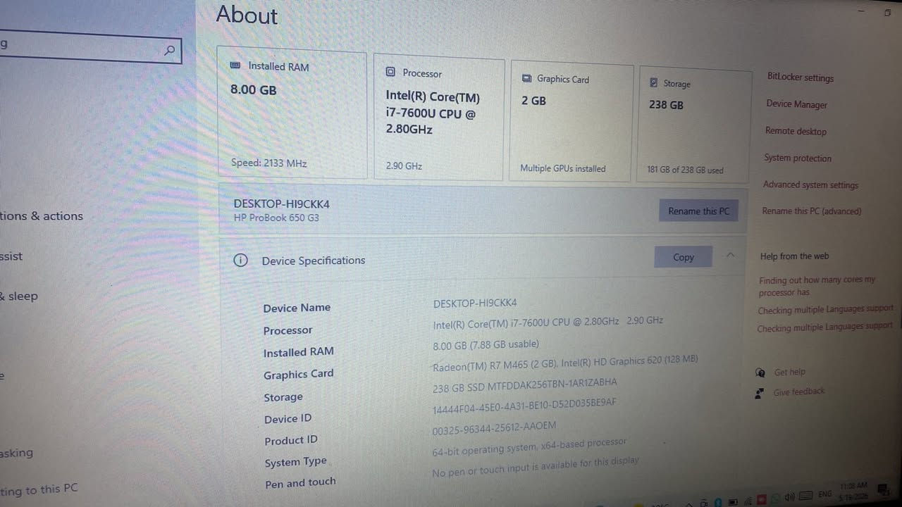 السلام عليكم لاب توب استخدام اقل من سنه  وما داخل تصليح ابد مواصفات
Device Name DESKTOP-HI9CKK4
Processor Intel(R) Core(TM) i7-7600U CPU @ 2.80GHz   2.90 GHz
Installed RAM 8.00 GB (7.88 GB usable)
Storage 238 GB SSD MTFDDAK256TBN-1AR1ZABHA
Graphics Card Radeon(TM) R7 M465 (2 GB), Intel(R) HD Graphics 620 (128 MB)
Device ID 14444F04-45E0-4A31-BE10-D52D035BE9AF
Product ID 00325-96344-25612-AAOEM
System Type 64-bit operating system, x64-based processor
Pen and touch No pen or touch input is available for this displ
الشراي يتفضل خاص او واتساب سعره ٢٢٥
***********
