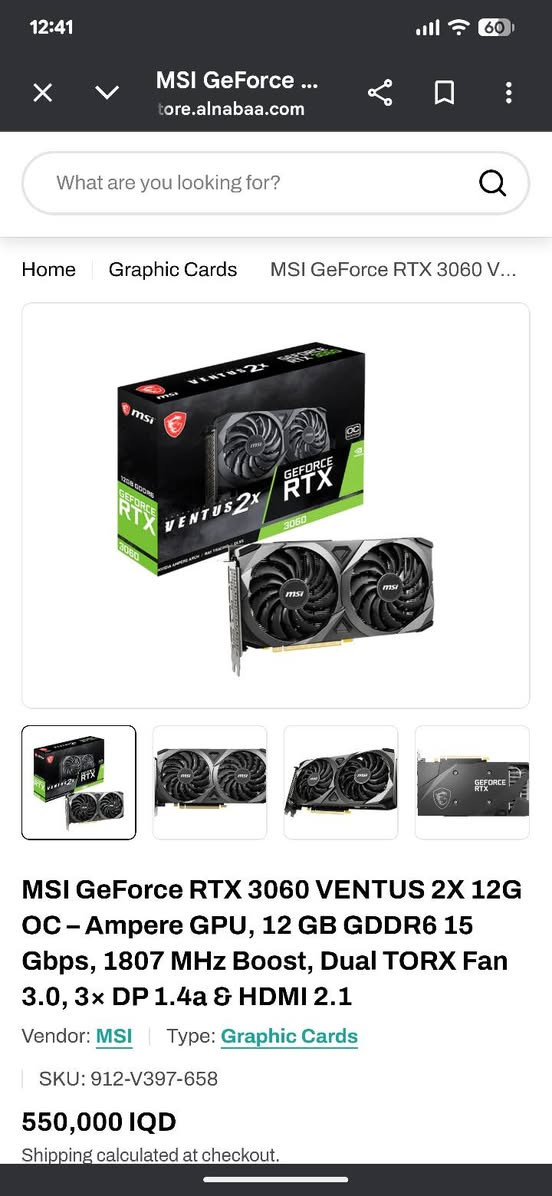 السلام عليكم،
RTX 3070 TI 8G
للبيع بسعر 500 الف قفل اذا متريده لا تراسلني رجاءا
تجي تفحصه وتجربه لحد ما تمل وتقتنع.

رقمي: *********** متواجد واتساب

العنوان: بغداد الزعفرانية توصيل ماعندي! 
وشكرا.
