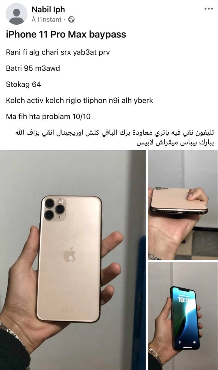 iPhone 11 Pro Max baypass
Rani fi alg chari srx yab3at prv
Batri 95 m3awd
Stokag 64
Kolch activ kolch riglo tliphon n9i alh yberk
Ma fih hta problam 10/10
نليفون نقي فيه باتري معاودة برك الباقي كلش اوريجينال انقي بزاف اللّٰه ببارك بيباس ميقراش لابيس


**إذا كنت صاحب هذا الإعلان وتريد حذفه لأي سبب، رجاءا أرسل رسالة إلى الدعم الفني**